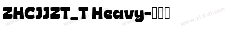 ZHCJJZT_T Heavy字体转换